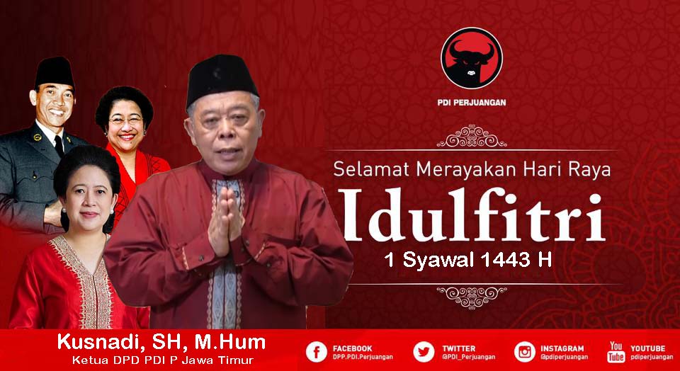 Ketua DPD PDI Perjuangan Jawa Timur Kusnadi, SH M.Hum, menyampakan ucapan Selamat merayakan Idul Fitri kepada semua khalayak, khususnya warga di Jawa Timur